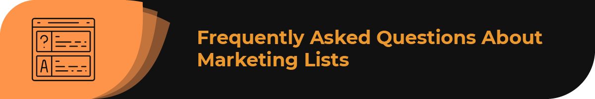 Explore frequently asked questions about marketing lists.